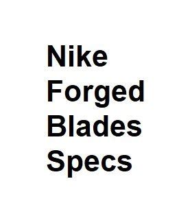 nike forged blades|nike forged blades specs.